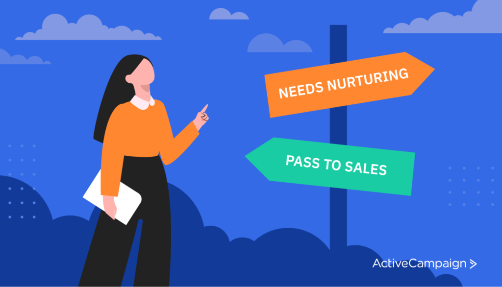 A fork in a path with signs labeled “pass to sales” and “needs nurturing”