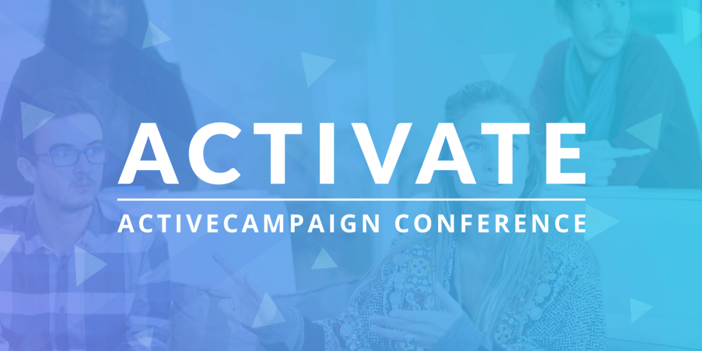 Activate 2018 ActiveCampaign conference
