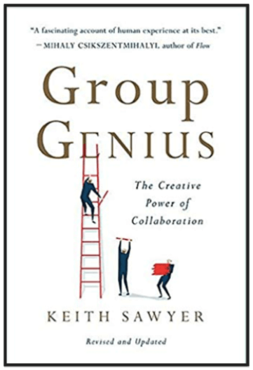 Keith Sawyer's Group Genius The Power of Collaboration