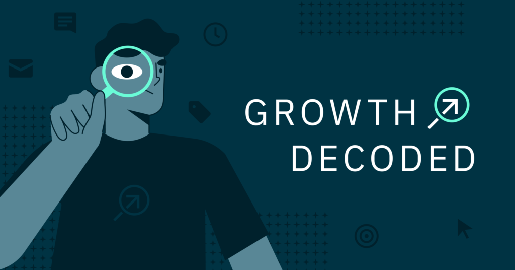 Growth Decoded Blog 2021 Recap
