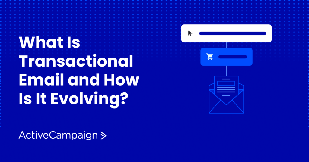 What Is Transactional Email and How Is It Evolving?