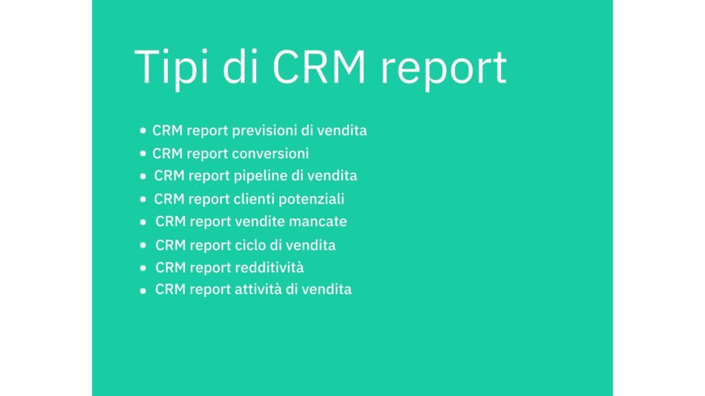 Diversi tipi di CRM report