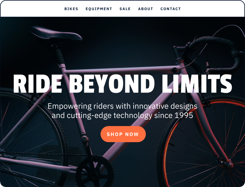 Mockup of an ecommerce website that sells bikes. The headlinne on the homepage is Ride Beyond Limits. The subtitle is Empowering riders with innovative technology since 1995.