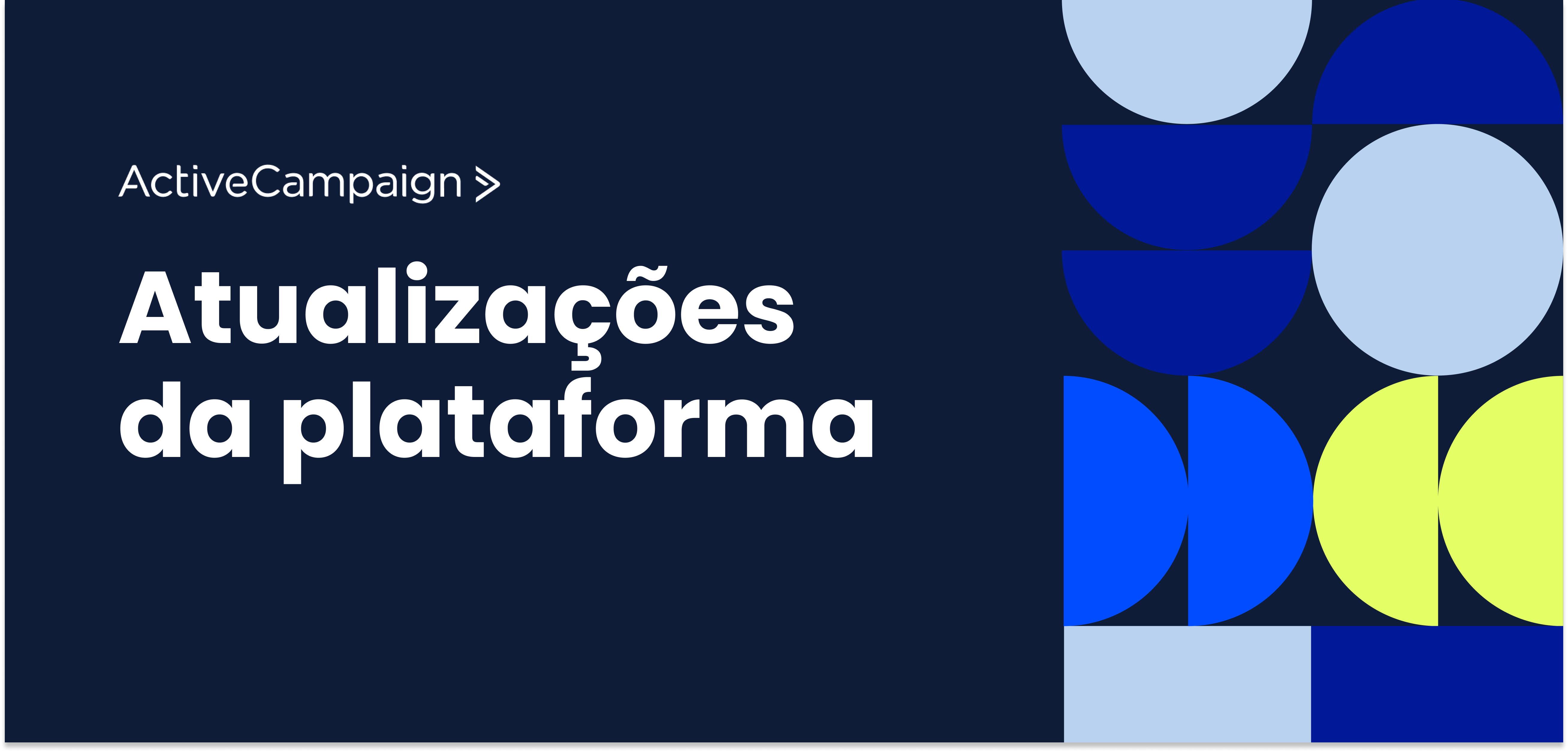 Atualizações da ActiveCampaign, Novembro [2023]: importação de contatos, automações e formulários!